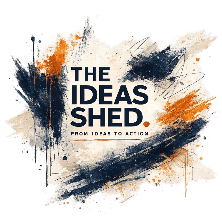 The Ideas Shed — From Ideas to Action